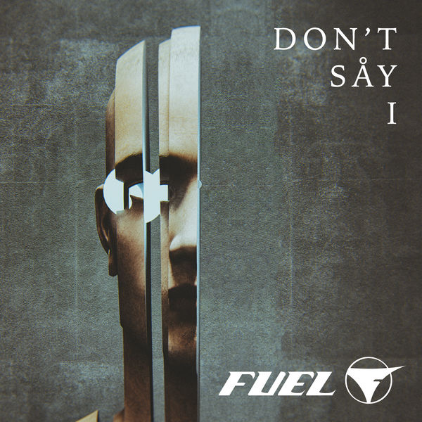 Fuel – Don’t Say I(16Bit-44.1kHz)-OppsUpro音乐帝国