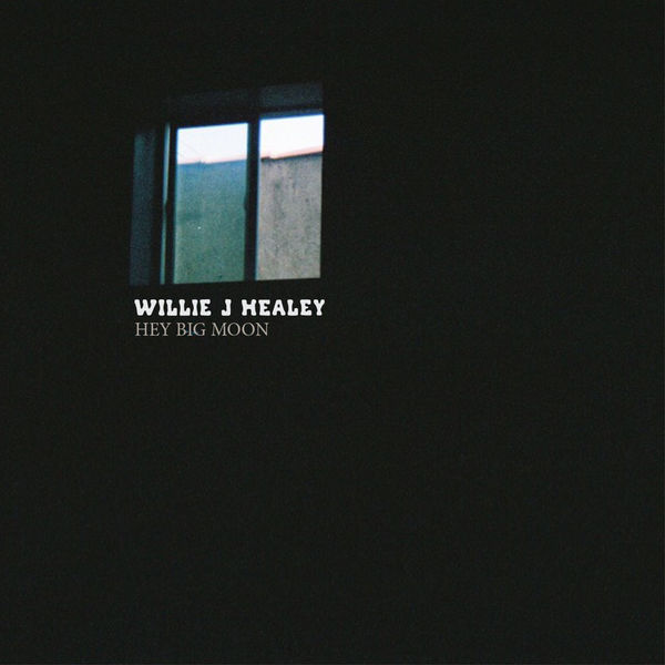 Willie J Healey – Hey Big Moon – EP(16Bit-44.1kHz)-OppsUpro音乐帝国