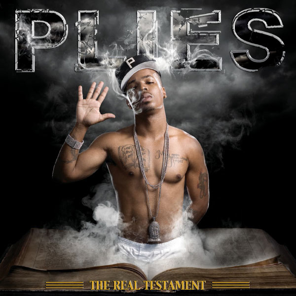 Plies – The Real Testament (Amended US Version)(16Bit-44.1kHz)-OppsUpro音乐帝国