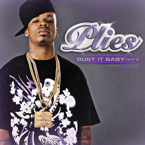 Plies – Bust It Baby, Pt. 2 (feat. Ne-yo)(16Bit-44.1kHz)-OppsUpro音乐帝国