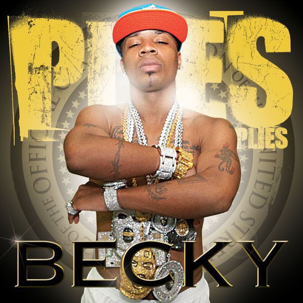 Plies – Becky(16Bit-44.1kHz)-OppsUpro音乐帝国