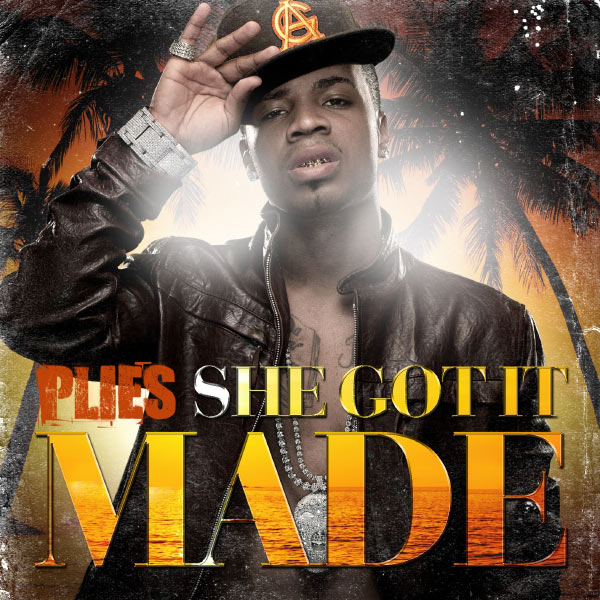 Plies – She Got It Made(16Bit-44.1kHz)-OppsUpro音乐帝国