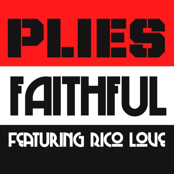 Plies – Faithful (feat. Rico Love)(24Bit-44.1kHz)-OppsUpro音乐帝国