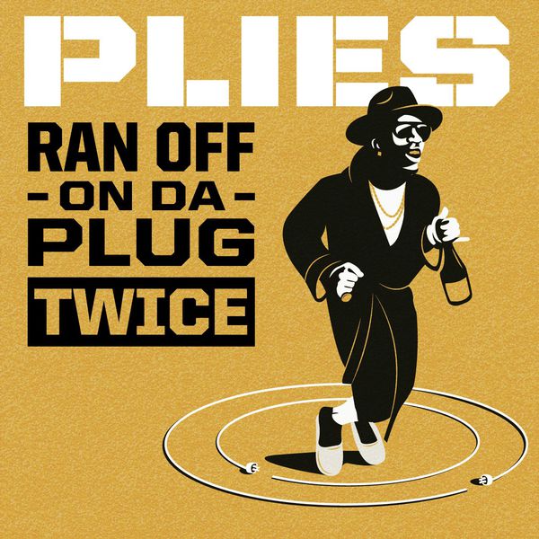 Plies – Ran off on Da Plug Twice(24Bit-44.1kHz)-OppsUpro音乐帝国