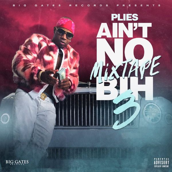 Plies – Ain’t No Mixtape Bih 3(16Bit-44.1kHz)-OppsUpro音乐帝国