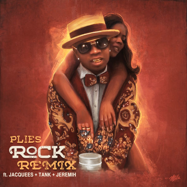 Plies – Rock (RnB Remix) feat. Jacquees, Tank & Jeremih, Tank & Jeremih(16Bit-44.1kHz)-OppsUpro音乐帝国