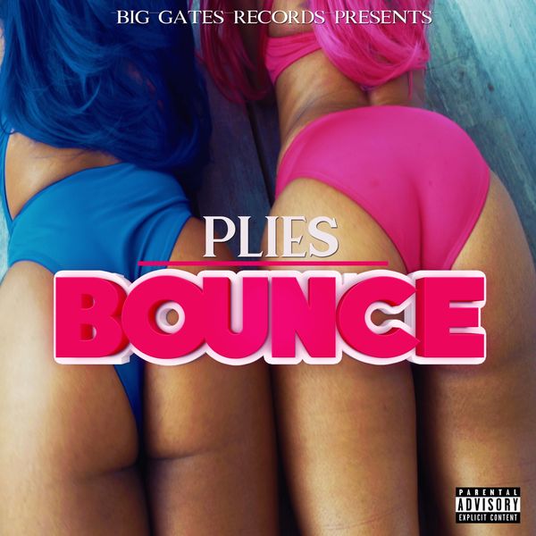 Plies – Bounce(16Bit-44.1kHz)-OppsUpro音乐帝国