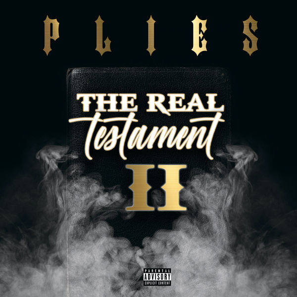 Plies – The Real Testament II(16Bit-44.1kHz)-OppsUpro音乐帝国