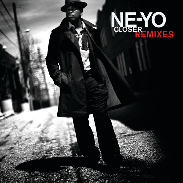 Ne-Yo – Closer (Remixes)(16Bit-44.1kHz)-OppsUpro音乐帝国