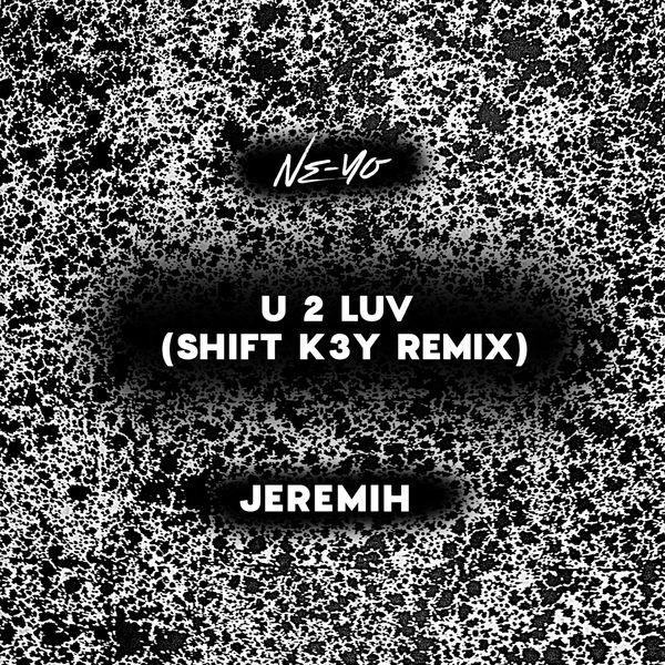 Ne-Yo – U 2 Luv (Shift K3Y Remix)(16Bit-44.1kHz)-OppsUpro音乐帝国