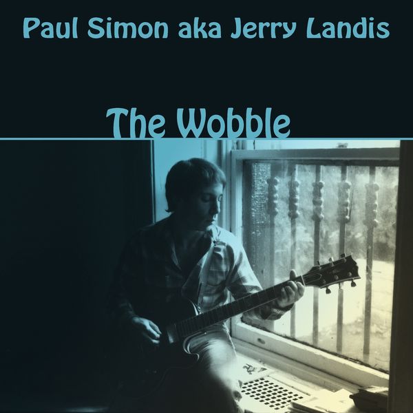 Paul Simon – The Wobble (Paul Simon a.k.a. Jerry Landis)(16Bit-44.1kHz)-OppsUpro音乐帝国