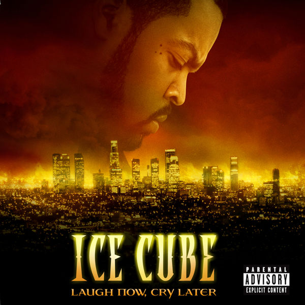 Ice Cube – Laugh Now, Cry Later(16Bit-44.1kHz)-OppsUpro音乐帝国