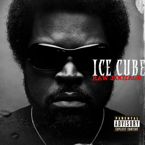 Ice Cube – Raw Footage(16Bit-44.1kHz)-OppsUpro音乐帝国