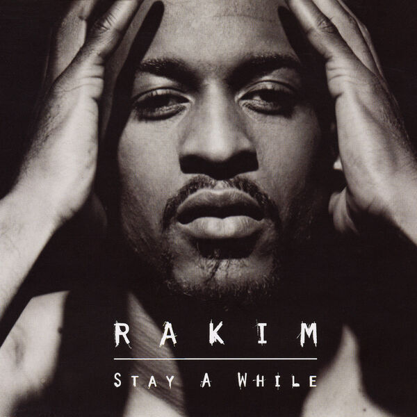 Rakim – Stay A While(16Bit-44.1kHz)-OppsUpro音乐帝国