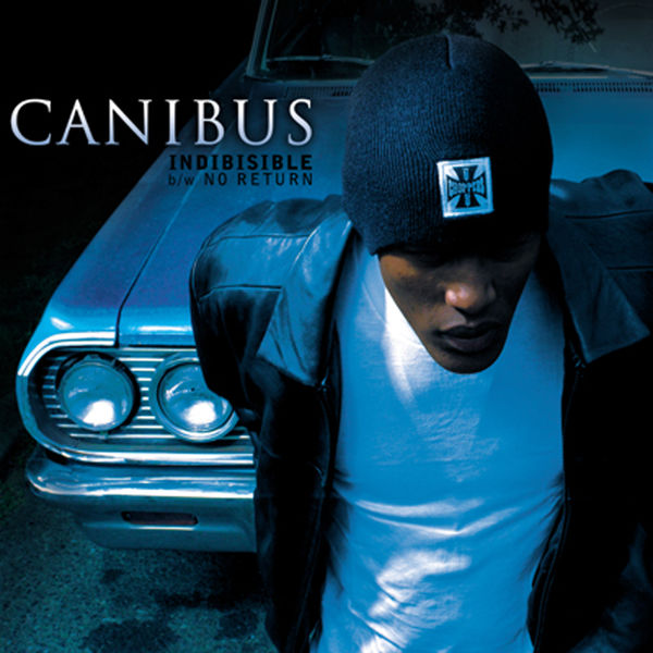 Canibus – Indibisible b w No Return(16Bit-44.1kHz)-OppsUpro音乐帝国