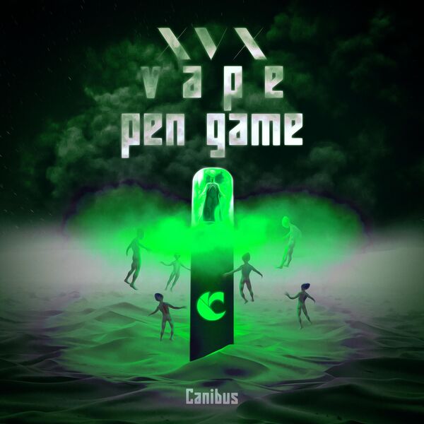 Canibus – CANIBUS – XVX VAPE PEN GAME(16Bit-44.1kHz)-OppsUpro音乐帝国