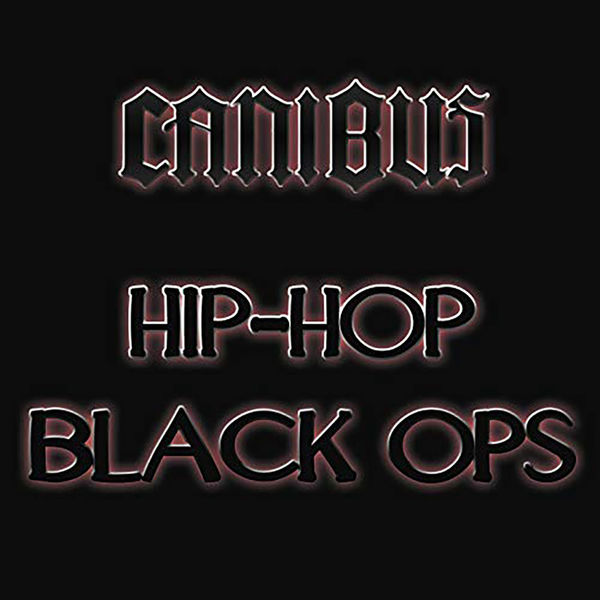 Canibus – Hip-Hop Black Ops(16Bit-44.1kHz)-OppsUpro音乐帝国