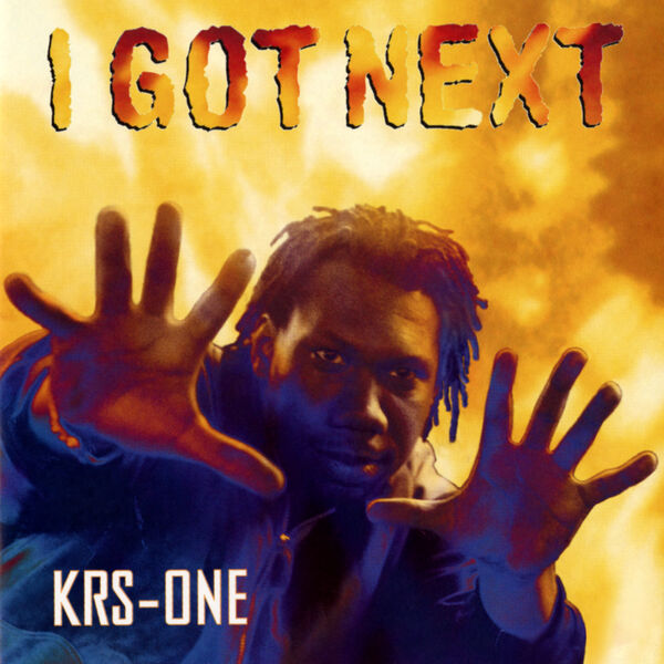 KRS-One – I Got Next(16Bit-44.1kHz)-OppsUpro音乐帝国