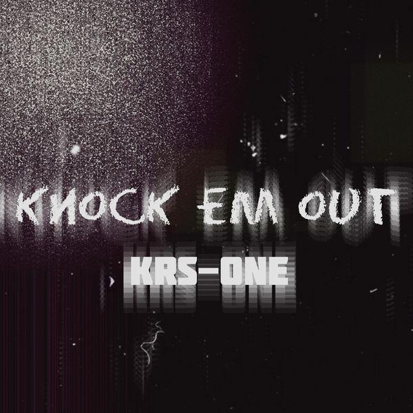 KRS-One – Knock Em Out(24Bit-44.1kHz)-OppsUpro音乐帝国