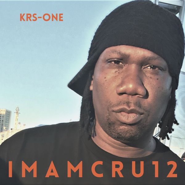 KRS-One – I M A M C R U 1 2(24Bit-44.1kHz)-OppsUpro音乐帝国