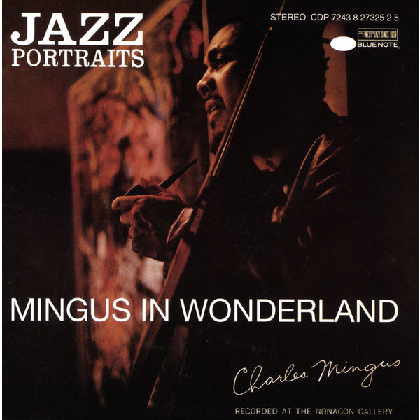 Charles Mingus – Jazz Portraits-Mingus In Wonderland(16Bit-44.1kHz)-OppsUpro音乐帝国