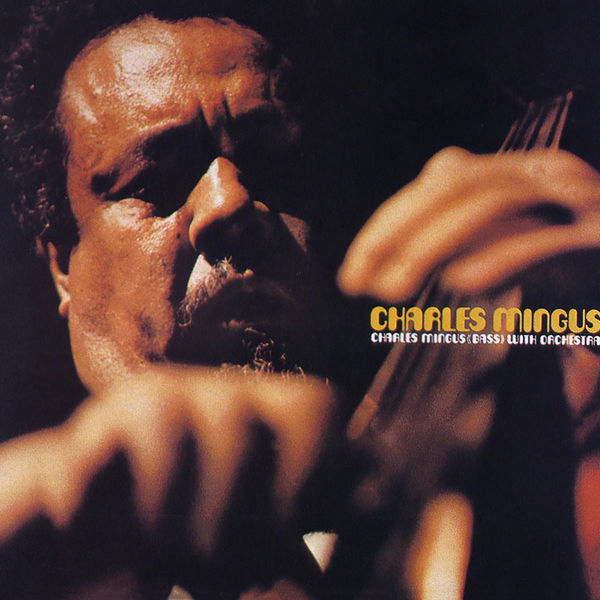 Charles Mingus – Charles Mingus With Orchestra(16Bit-44.1kHz)-OppsUpro音乐帝国