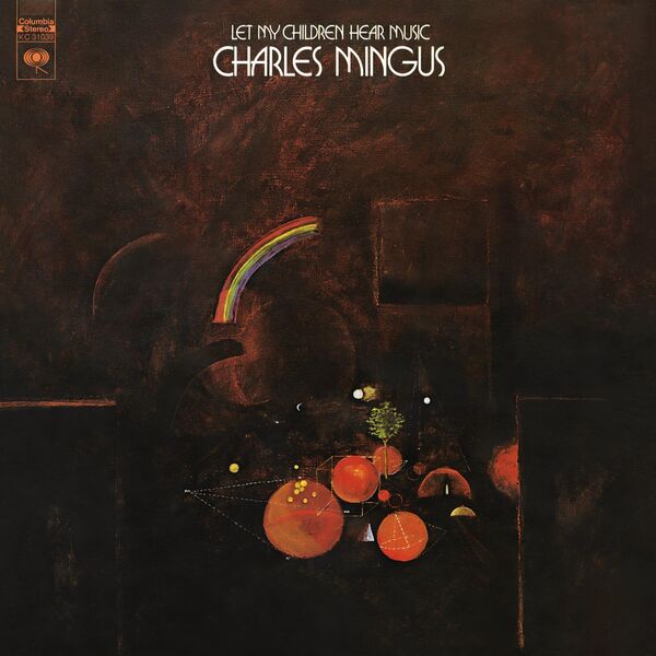 Charles Mingus – Let My Children Hear Music(16Bit-44.1kHz)-OppsUpro音乐帝国