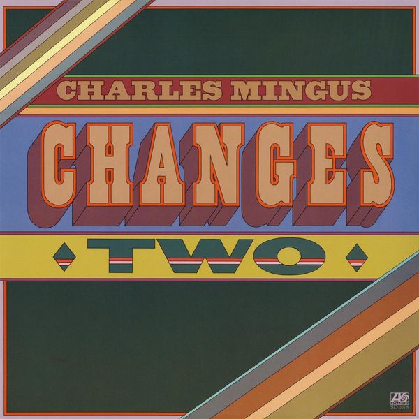 Charles Mingus – Changes Two(24Bit-192kHz)-OppsUpro音乐帝国