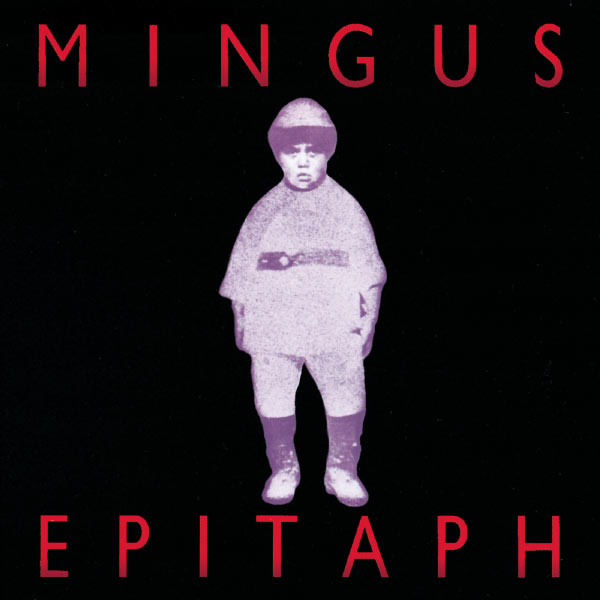 Charles Mingus – Epitaph(16Bit-44.1kHz)-OppsUpro音乐帝国