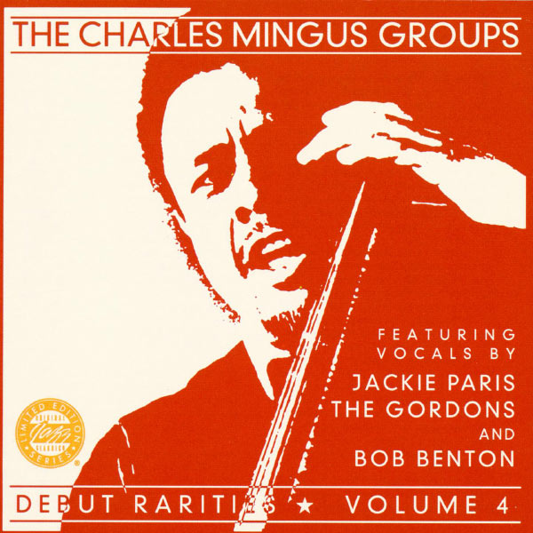 Charles Mingus – Debut Rarities, vol. 4(16Bit-44.1kHz)-OppsUpro音乐帝国