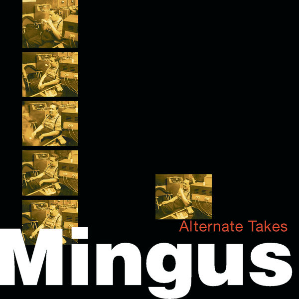 Charles Mingus – Alternate Takes(16Bit-44.1kHz)-OppsUpro音乐帝国