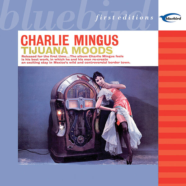 Charles Mingus – Tijuana Moods(16Bit-44.1kHz)-OppsUpro音乐帝国