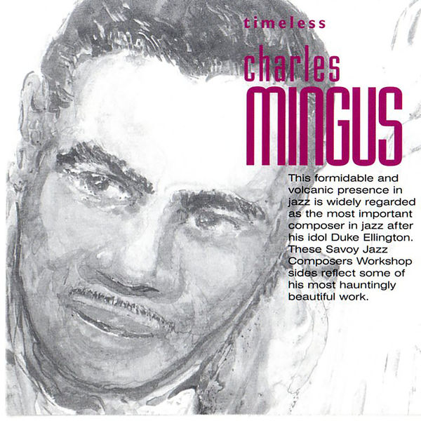 Charles Mingus – Timeless Charles Mingus(16Bit-44.1kHz)-OppsUpro音乐帝国