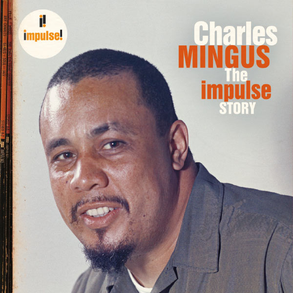 Charles Mingus – The Impulse Story(16Bit-44.1kHz)-OppsUpro音乐帝国