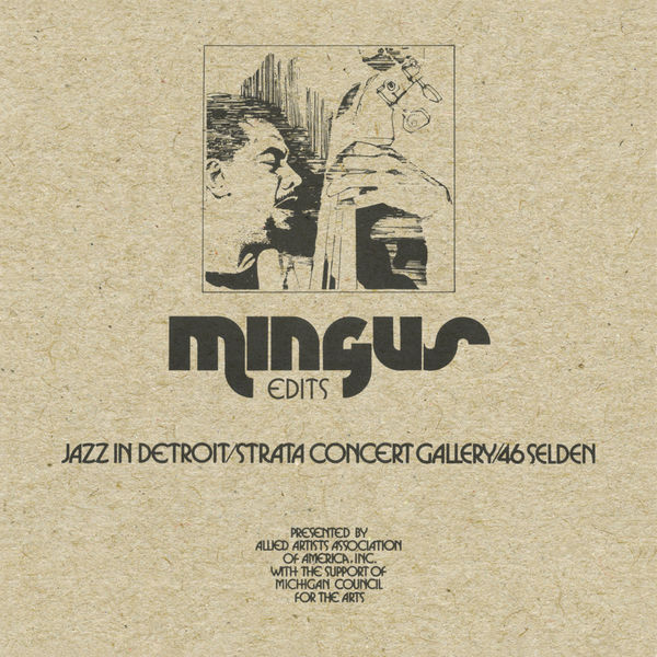 Charles Mingus – Jazz in Detroit Strata Concert Gallery 46 Selden – Edits(16Bit-44.1kHz)-OppsUpro音乐帝国