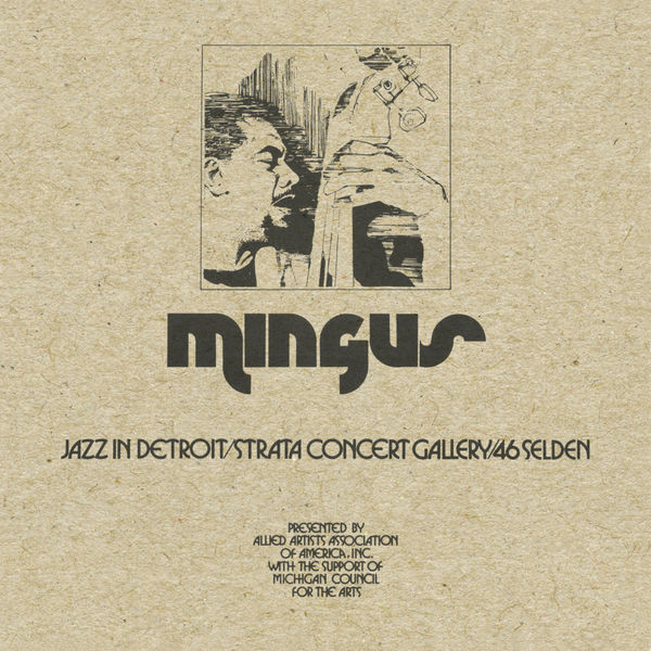 Charles Mingus – Jazz in Detroit Strata Concert Gallery 46 Selden(24Bit-44.1kHz)-OppsUpro音乐帝国