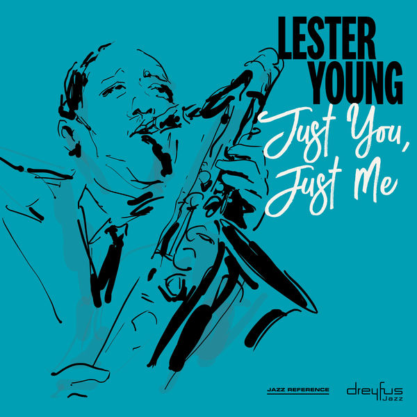 Lester Young – Just You, Just Me (2003 Remastered Version)(16Bit-44.1kHz)-OppsUpro音乐帝国