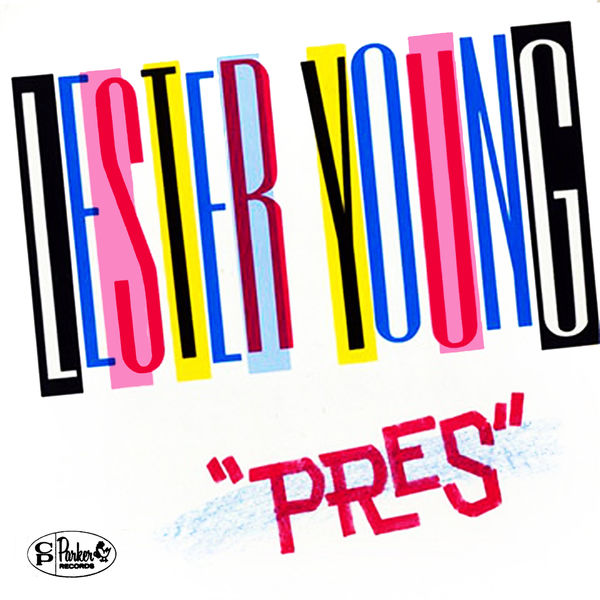 Lester Young – Pres(24Bit-96kHz)-OppsUpro音乐帝国