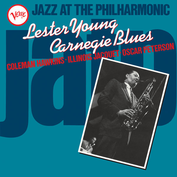 Lester Young – Jazz At The Philharmonic Carnegie Blues(16Bit-44.1kHz)-OppsUpro音乐帝国