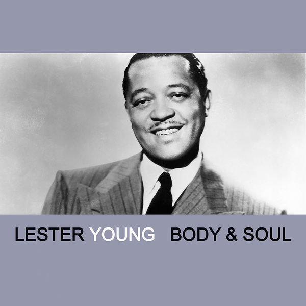 Lester Young – Body And Soul(16Bit-44.1kHz)-OppsUpro音乐帝国