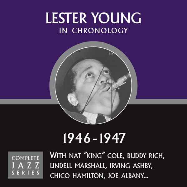 Lester Young – Complete Jazz Series 1946 – 1947(16Bit-44.1kHz)-OppsUpro音乐帝国