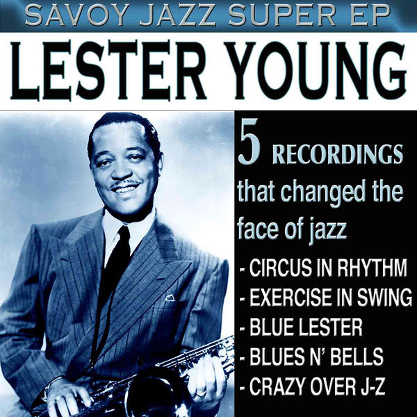 Lester Young – Savoy Jazz Super EP Lester Young(16Bit-44.1kHz)-OppsUpro音乐帝国