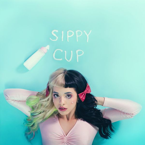 Melanie Martinez – Sippy Cup(16Bit-44.1kHz)-OppsUpro音乐帝国