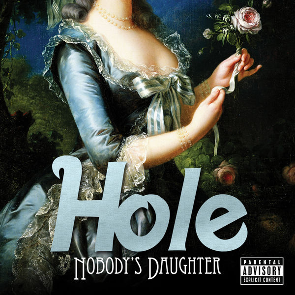 Hole – Nobody’s Daughter (iTunes UK Europe Pre-Order)(16Bit-44.1kHz)-OppsUpro音乐帝国