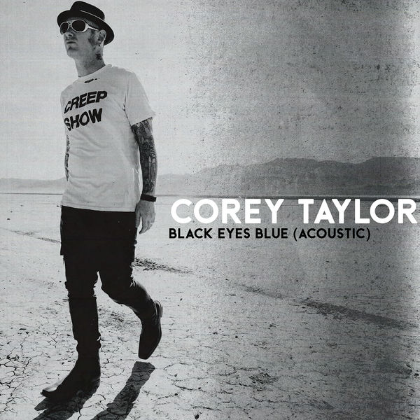 Corey Taylor – Black Eyes Blue (Acoustic)(24Bit-48kHz)-OppsUpro音乐帝国