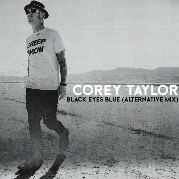 Corey Taylor – Black Eyes Blue (Alternative Mix)(24Bit-44.1kHz)-OppsUpro音乐帝国