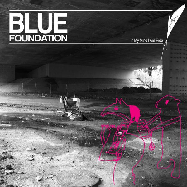 Blue Foundation – In My Mind I Am Free(16Bit-44.1kHz)-OppsUpro音乐帝国