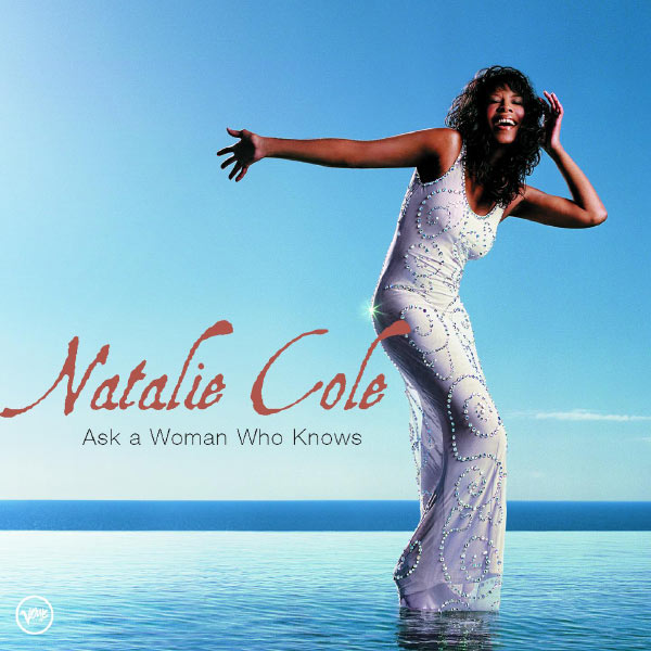 Natalie Cole – Ask A Woman Who Knows(16Bit-44.1kHz)-OppsUpro音乐帝国