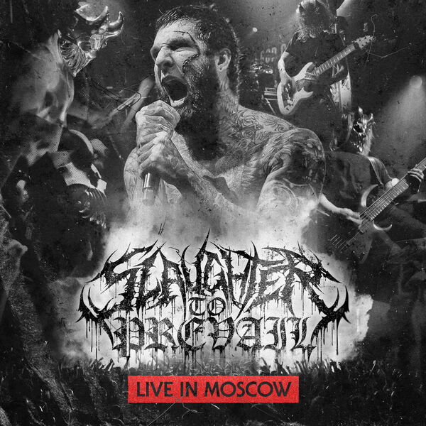 Slaughter To Prevail – Live in Moscow(16Bit-44.1kHz)-OppsUpro音乐帝国