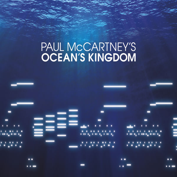 Paul McCartney – Ocean’s Kingdom(16Bit-44.1kHz)-OppsUpro音乐帝国